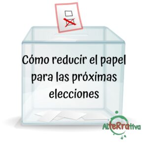 Imagen de una urna de votación con la leyenda, Cómo reducir papel para las próximas elecciones.