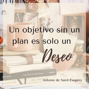 un objetivo sin un plan es solo un deseo